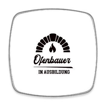 Ofenbauer in Ausbildung Ofenbauausbildung Lehrling - Viereckiger Kühlschrankmagnet - Weiß - Vorne