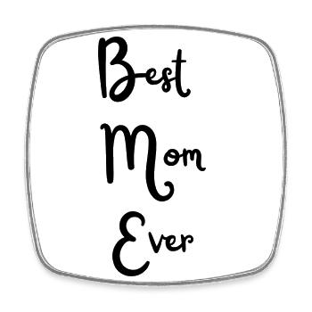 Best Mom Ever - Viereckiger Kühlschrankmagnet - Weiß - Vorne