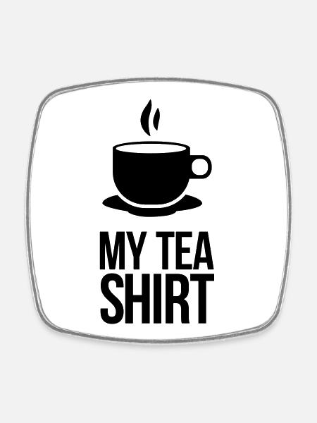 tea shirt - Square fridge magnet - white
