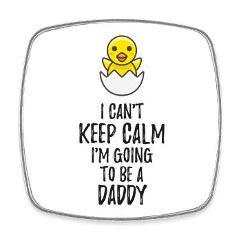 I Can't Keep Calm I'm Going to be a Daddy - Viereckiger Kühlschrankmagnet - Weiß - Vorne