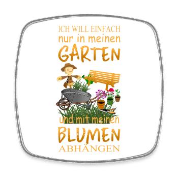 Ich will einfach nur in meinen Garten - Viereckiger Kühlschrankmagnet - Weiß - Vorne