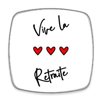 RETRAITE. BONNE RETRAITE. JOYEUSE RETRAITE - Magnet carré - blanc - Devant