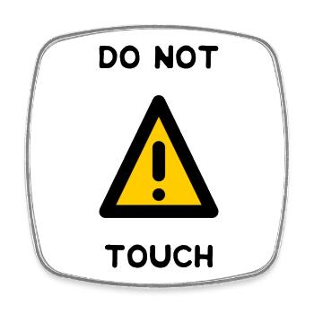 DO NOT TOUCH. PANNEAU. DANGER. HUMOUR. DRÔLE - Magnet carré - blanc - Devant