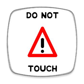 DO NOT TOUCH. PANNEAU. DANGER. HUMOUR. DRÔLE - Magnet carré - blanc - Devant