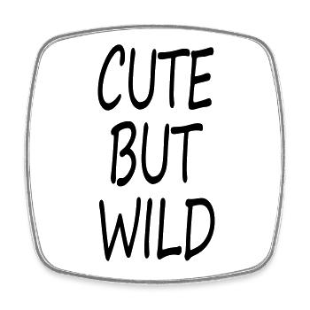 CUTE BUT WILD - Viereckiger Kühlschrankmagnet - Weiß - Vorne