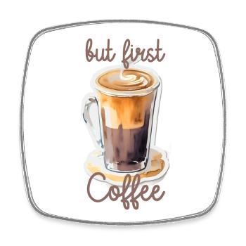 but first Coffee - Viereckiger Kühlschrankmagnet - Weiß - Vorne
