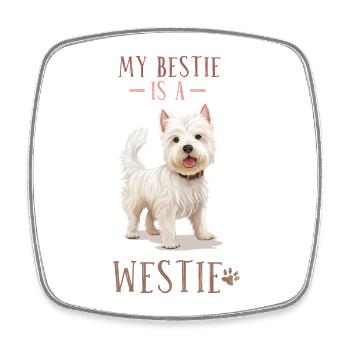 My Bestie is a Westie - Square fridge magnet - white - Front