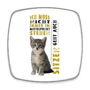 Ich muss nicht immer im Mittelpunkt stehen - Viereckiger Kühlschrankmagnet - Weiß - Vorne