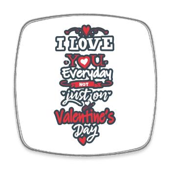 Amour au quotidien pas juste Valentine - Magnet carré - blanc - Devant
