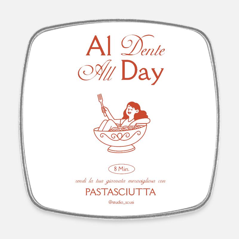 Al Dente Pasta All Day - Square fridge magnet - white