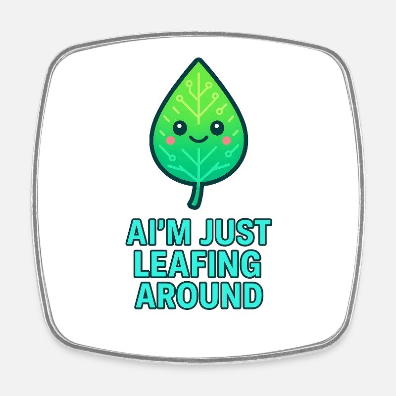 I'm just leafing around – Blattdesign - Viereckiger Kühlschrankmagnet - Weiß