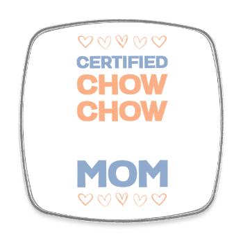 Certified Chow Chow Mama - Square fridge magnet - white - Front