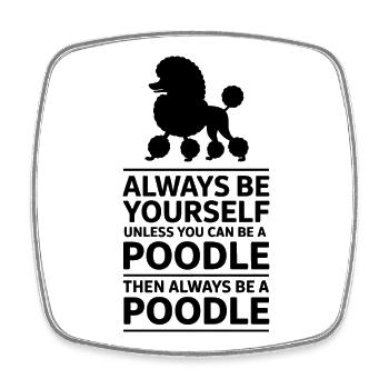 Poodle Sayings Dog Funny Poodle Gift - Square fridge magnet - white - Front