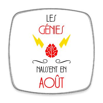 Les Génies Naissent en Août Humour Anniversaire - Magnet carré - blanc - Devant