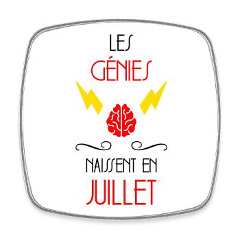 Les Génies Naissent en Juillet Design Humour - Magnet carré - blanc - Devant