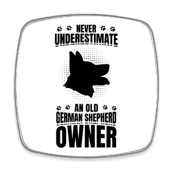 Never underestimate German Shepherd owner - Square fridge magnet - white - Front