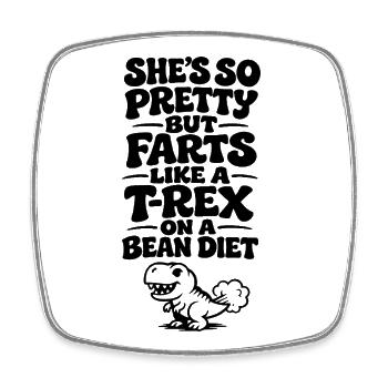 Couple Humor – She Farts Like a T-Rex - Square fridge magnet - white - Front
