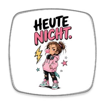 Heute nicht - Viereckiger Kühlschrankmagnet - Weiß - Vorne