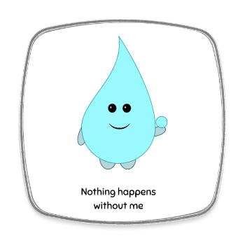 Dessin animé cute goutte d’eau Rien ne se passe sans moi - Magnet carré - blanc - Devant