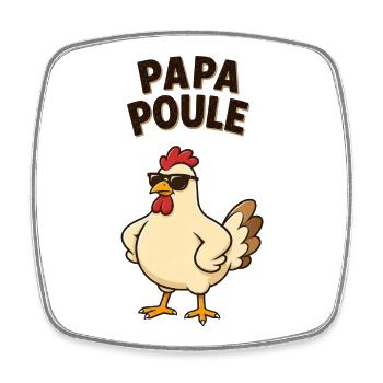 Papa poule - Magnet carré - blanc - Devant