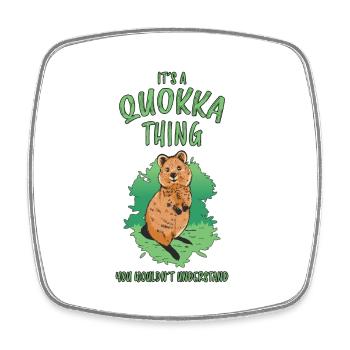 Quokka Saying Fun Australia Marsupial Gift - Square fridge magnet - white - Front