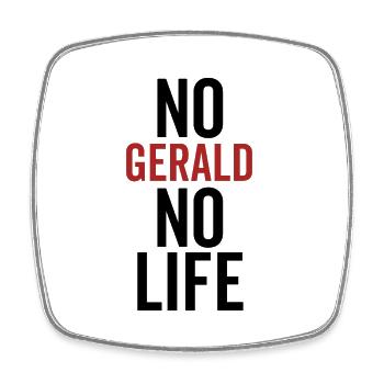 No Gerald No Life - Square fridge magnet - white - Front