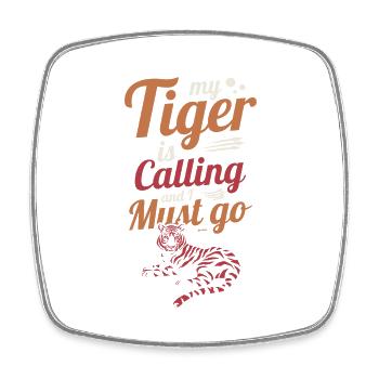 Mein Tiger ruft und ich muss los - Viereckiger Kühlschrankmagnet - Weiß - Vorne