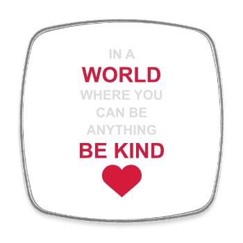 you can be kind - Viereckiger Kühlschrankmagnet - Weiß - Vorne