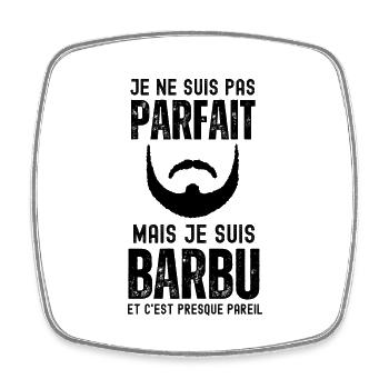 Je suis pas parfait mais je suis barbu - Magnet carré - blanc - Devant
