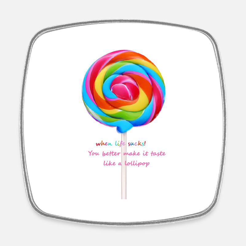 When life sucks! Lollipop - Square fridge magnet - white