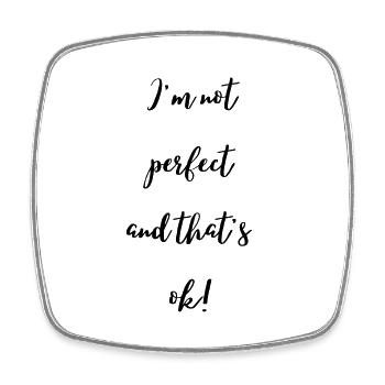 I'm not perfect and that's ok (black text) - Square fridge magnet - white - Front