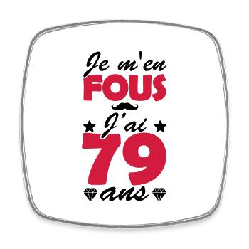 j'ai 79 ans / t-shirt 79 ans / anniversaire 79 ans - Magnet carré - blanc - Devant