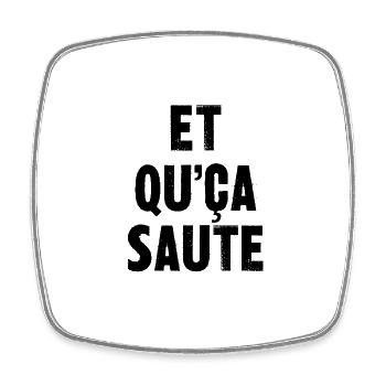 et qu'ça saute - Magnet carré - blanc - Devant