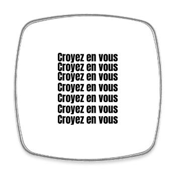 Croyez en vous tout est possible - Magnet carré - blanc - Devant