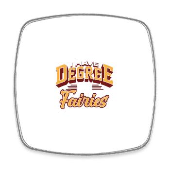 I Have Degree In Fairies Fantasy Enthusiast Design - Square fridge magnet - white - Front
