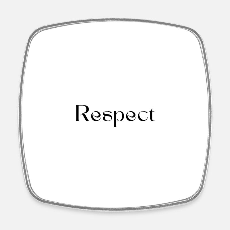 Respect - Magnet carré - blanc