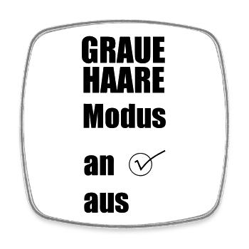 Graue-Haare-Modus AN Geschenk - Viereckiger Kühlschrankmagnet - Weiß - Vorne