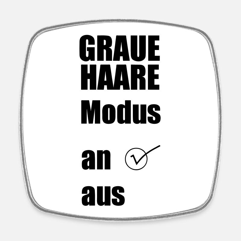 Graue-Haare-Modus AN Geschenk - Viereckiger Kühlschrankmagnet - Weiß