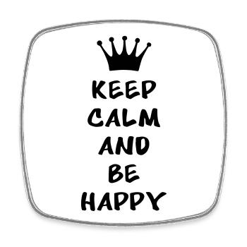 Keep calm and be happy - Viereckiger Kühlschrankmagnet - Weiß - Vorne