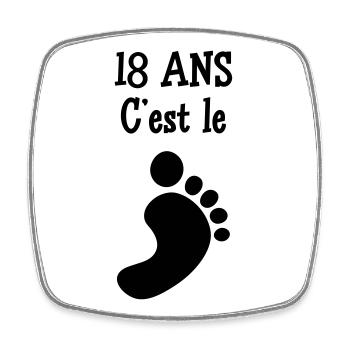 18 ans c'est le pied ! - Magnet carré - blanc - Devant