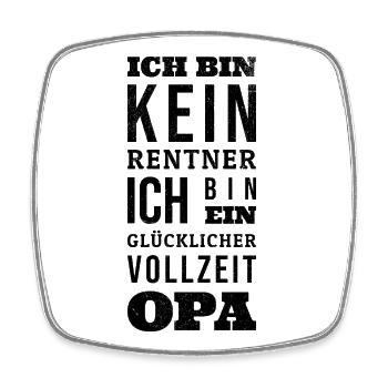 Ich bin kein Rentner ich bin Vollzeit Opa - Viereckiger Kühlschrankmagnet - Weiß - Vorne