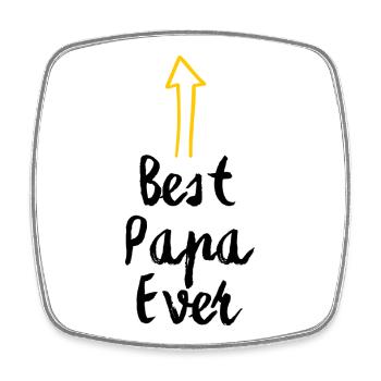 Best Papa Ever - Cadeau papa fête des pères - Magnet carré - blanc - Devant