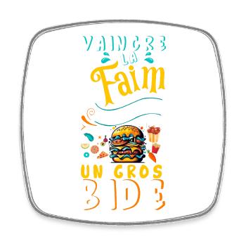 Vaincre la faim c'est toujours un gros bide - Magnet carré - blanc - Devant