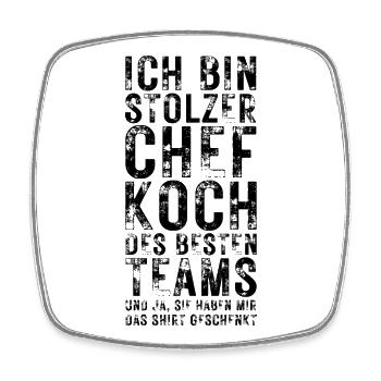 Chefkoch Stolz – Lustige Sprüche & Teamwork - Viereckiger Kühlschrankmagnet - Weiß - Vorne