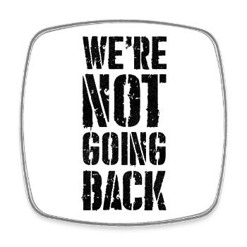 we're not going back - Square fridge magnet - white - Front