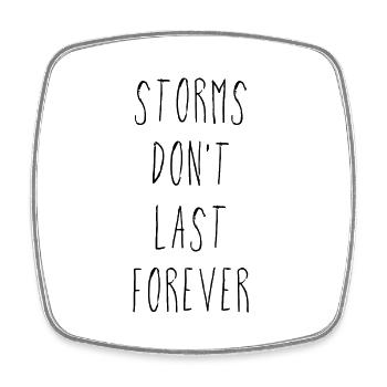 Storms Don't Last Forever - Viereckiger Kühlschrankmagnet - Weiß - Vorne