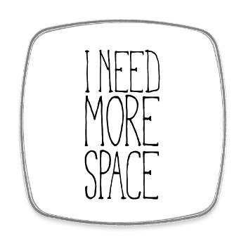 I need more space - Viereckiger Kühlschrankmagnet - Weiß - Vorne