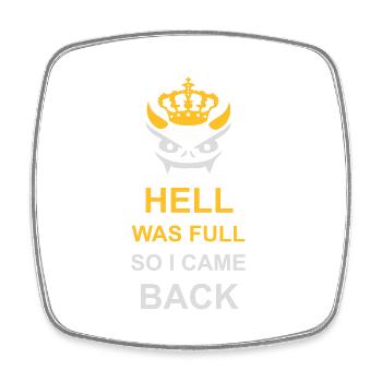 hell was full Zitat - Viereckiger Kühlschrankmagnet - Weiß - Vorne