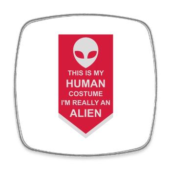 Citation extraterrestre de costume humain - Magnet carré - blanc - Devant