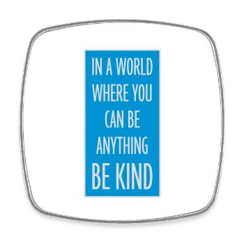 you can be kind - Viereckiger Kühlschrankmagnet - Weiß - Vorne